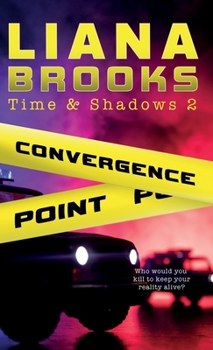 Convergence Point - Book #2 of the Time & Shadows Mystery