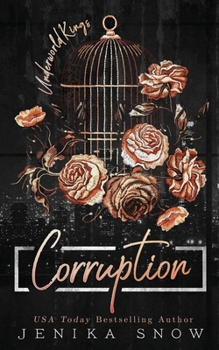 Corruption - Book #3 of the Underworld Kings