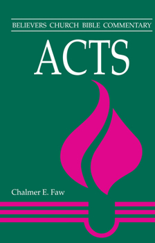 Acts (Believers Church Bible Commentary) - Book  of the Believers Church Bible Commentary