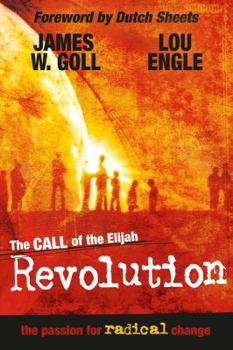Paperback The Call of the Elijah Revolution: The Passion for Radical Change Book