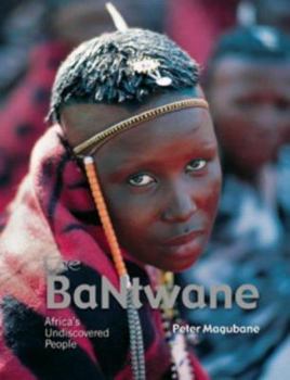 Hardcover The Bantwane: Africa's Undiscovered People Book