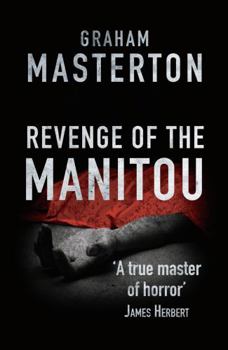 Revenge of the Manitou - Book #2 of the Manitou