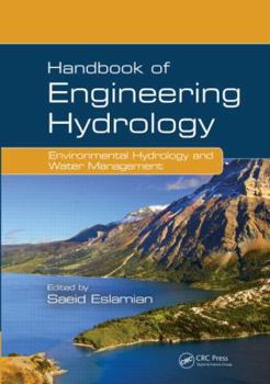 Hardcover Handbook of Engineering Hydrology: Environmental Hydrology and Water Management Book
