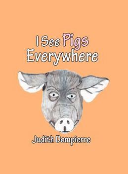 Hardcover I See Pigs Everywhere Book