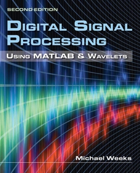 Hardcover Digital Signal Processing Using MATLAB & Wavelets Added for Testing Purpose Book