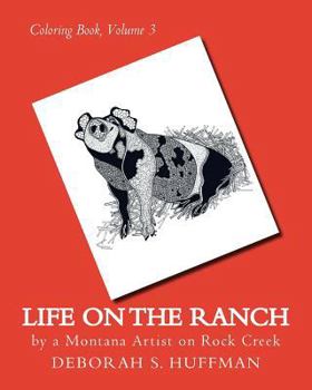 Paperback Life on the Ranch: By a Montana Artist on Rock Creek Book