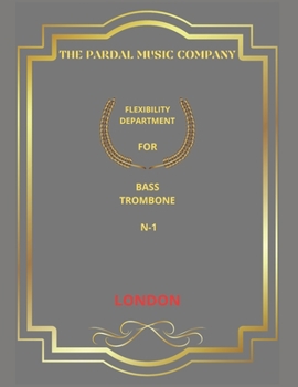 Paperback Flexibility Department for Bass Trombone N-1: London Book
