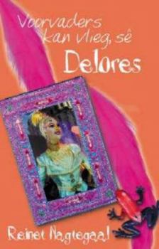 Paperback Voorvaders Kan Vlieg, Se Delores [Afrikaans] Book