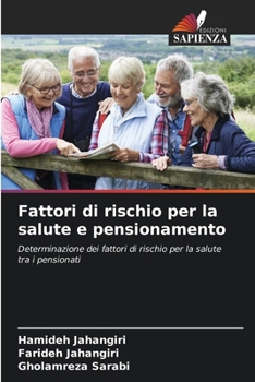 Paperback Fattori di rischio per la salute e pensionamento [Italian] Book