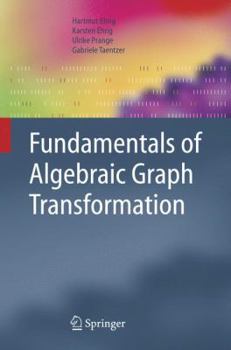 Paperback Fundamentals of Algebraic Graph Transformation Book