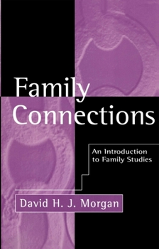 Paperback Family Connections: His Life and Work Book