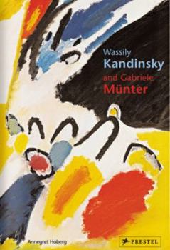 Paperback Wassily Kandinsky and Gabiele Munter: Letters and Reminiscences 1902-1914 Book