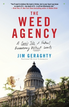 Paperback The Weed Agency: A Comic Tale of Federal Bureaucracy Without Limits Book