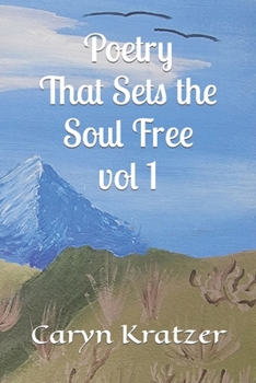 Paperback Poetry That Sets the Soul Free vol. 1 Book