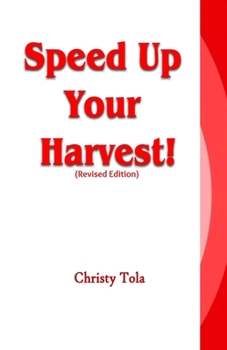 Paperback Speed Up Your Harvest! Book