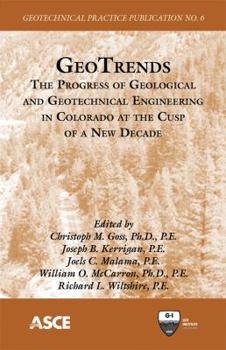 Paperback Geotrends: The Progress of Geological and Geotechnical Engineering in Colorado at the Cusp of a New Decade Book