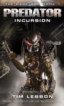 Predator: Incursion - Book  of the Predator Novels