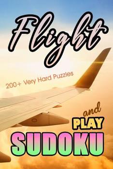 Paperback Flight and Play Sudoku 200+ Very Hard Puzzle Book