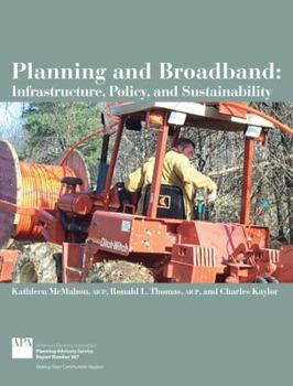 Paperback Planning and Broadband: Infrastructure, Policy, and Sustainability Book