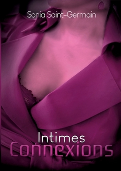 Paperback Intimes connexions [French] Book