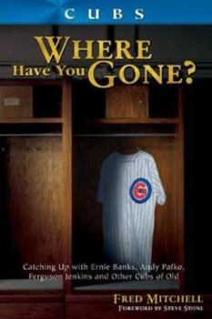 Cubs: Where Have You Gone? - Book  of the Where Have You Gone?