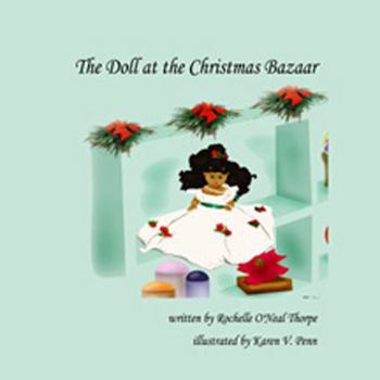 Paperback The Doll at the Christmas Bazaar: A holiday tale of miracles and hope Book