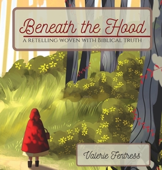 Hardcover Beneath the Hood: a retelling woven with biblical truth Book
