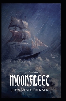 Moonfleet Annotated
