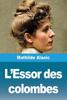 Paperback L'Essor des colombes [French] Book