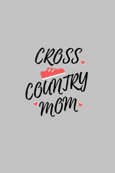 Paperback Cross Country Mom: XC Mother Lined Simple Journal Composition Notebook (6" x 9") 120 Pages Book