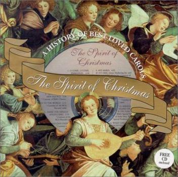 Hardcover The Spirit of Christmas: A History of Our Best-Loved Carols [With CD] Book
