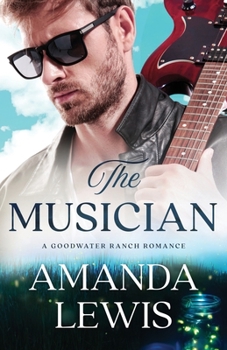 Paperback The Musician: A Goodwater Ranch Romance Book
