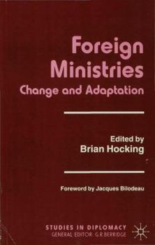 Foreign Ministries (Studies in Diplomacy)