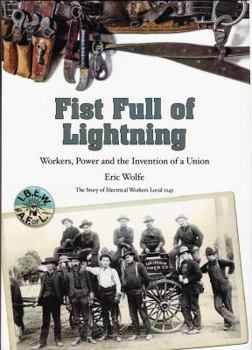 Hardcover fist full of lightning workers power and the invention of a union Book