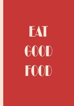Paperback Eat Good Food Book