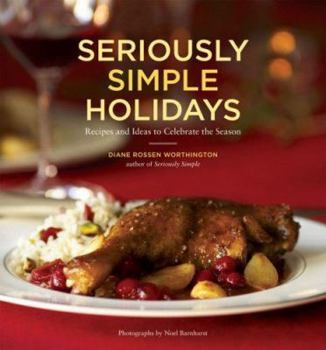 Paperback Seriously Simple Holidays: Recipes and Ideas to Celebrate the Season Book