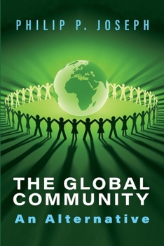 Paperback The Global Community: An Alternative Book