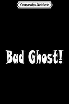 Paperback Composition Notebook: Bad Ghost Exclamation Journal/Notebook Blank Lined Ruled 6x9 100 Pages Book