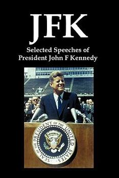 Paperback JFK: Selected Speeches of President John F. Kennedy Book