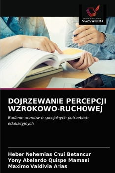 Cover for "Dojrzewanie Percepcji Wzrokowo-Ruchowej [Polish]"