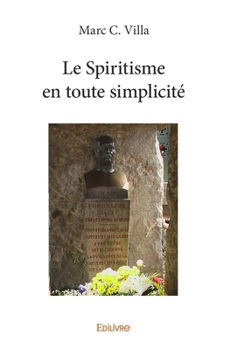 Paperback Le Spiritisme en toute simplicité [French] Book