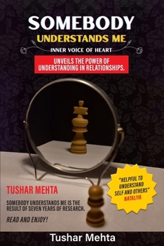 Paperback Somebody Understands Me: Inner Voice Of Heart Book