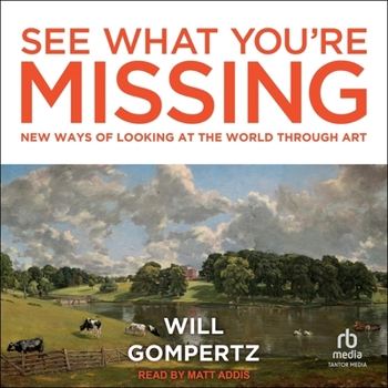 Audio CD See What You're Missing: New Ways of Looking at the World Through Art Book