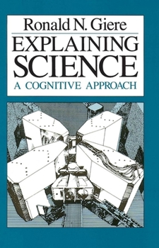 Paperback Explaining Science: A Cognitive Approach Book