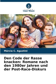 Paperback Den Code der Rasse knacken: Romane nach den 1980er Jahren und der Post-Race-Diskurs [German] Book