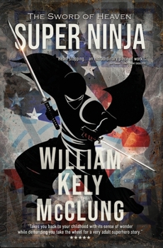 Paperback Super Ninja: The Sword of Heaven Book
