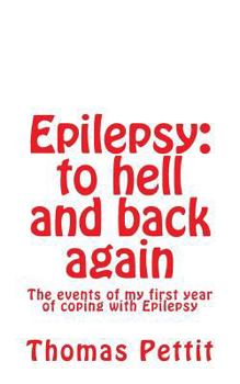 Paperback Epilepsy: to hell and back again Book