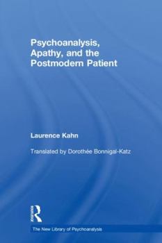 Hardcover Psychoanalysis, Apathy, and the Postmodern Patient Book