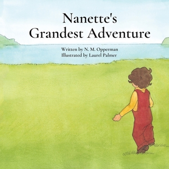 Paperback Nanette's Grandest Adventure Book