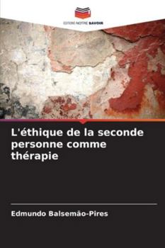 Paperback L'éthique de la seconde personne comme thérapie [French] Book